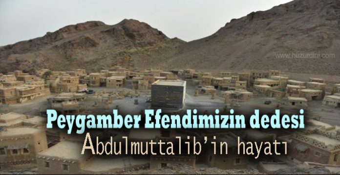 hz muhammed'in dedesi abdülmuttalib kimdir