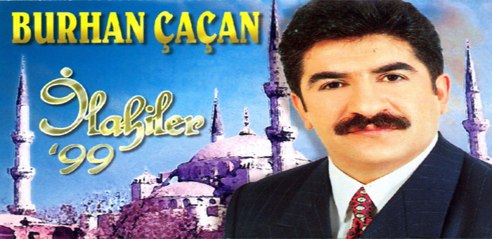 Burhan Çaçan veysel karani sözleri