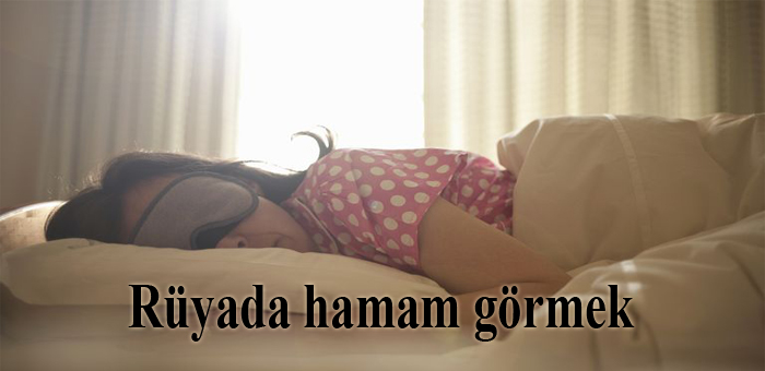 Rüyada hamam görmek neye işarettir