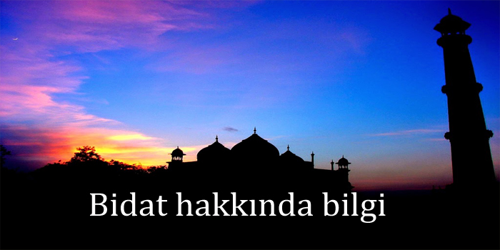 Bidat nedir