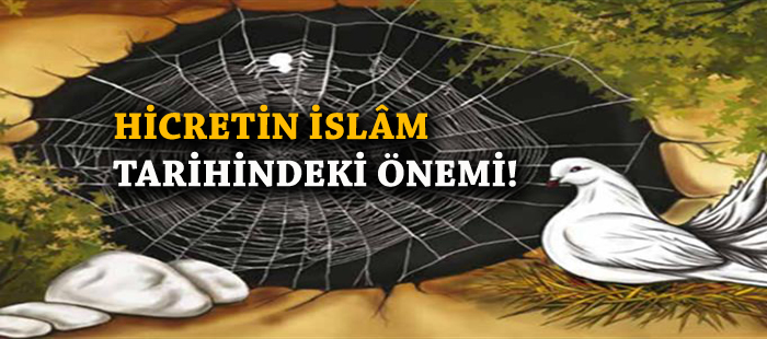 Hicretin İslam tarihindeki önemi nedir kısaca